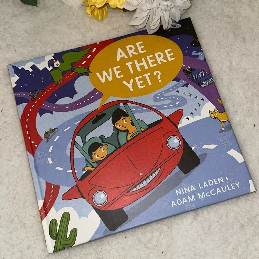 Are We There Yet? Nina Laden Adam McCauley Hardcover Childrens Picture Book 2016